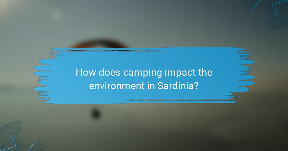 How does camping impact the environment in Sardinia?