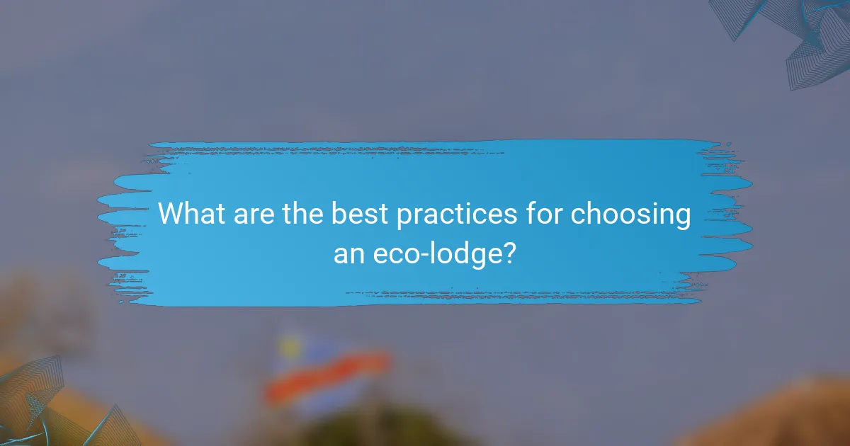 What are the best practices for choosing an eco-lodge?
